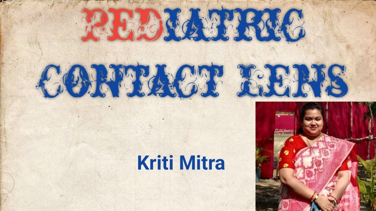 Pediatric Contact Lens||When to prescribe