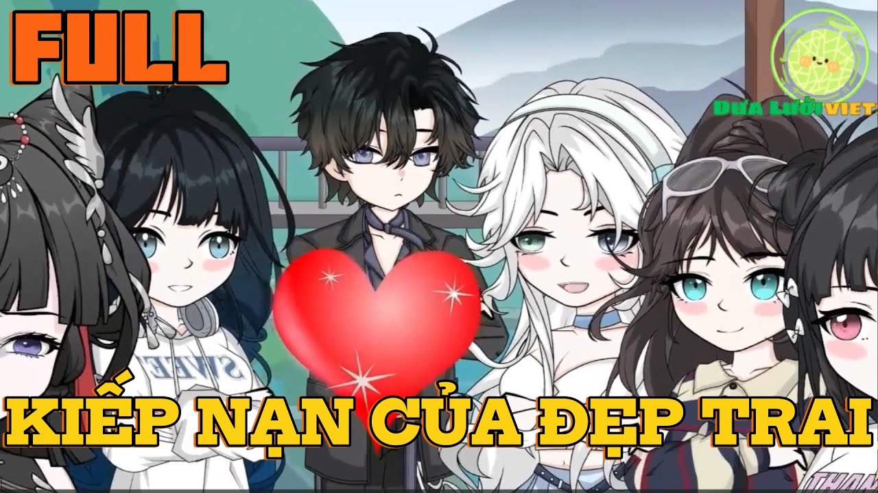TẬP FULL | KIẾP NẠN CỦA ĐÀN ÔNG ĐẸP TRAI | Dưa Lưới Vietsub