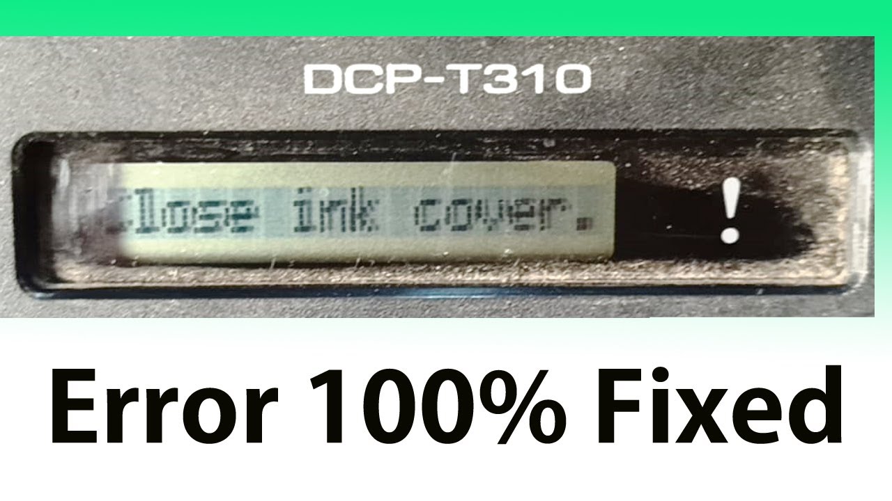 Brother printer cover is open error  || 