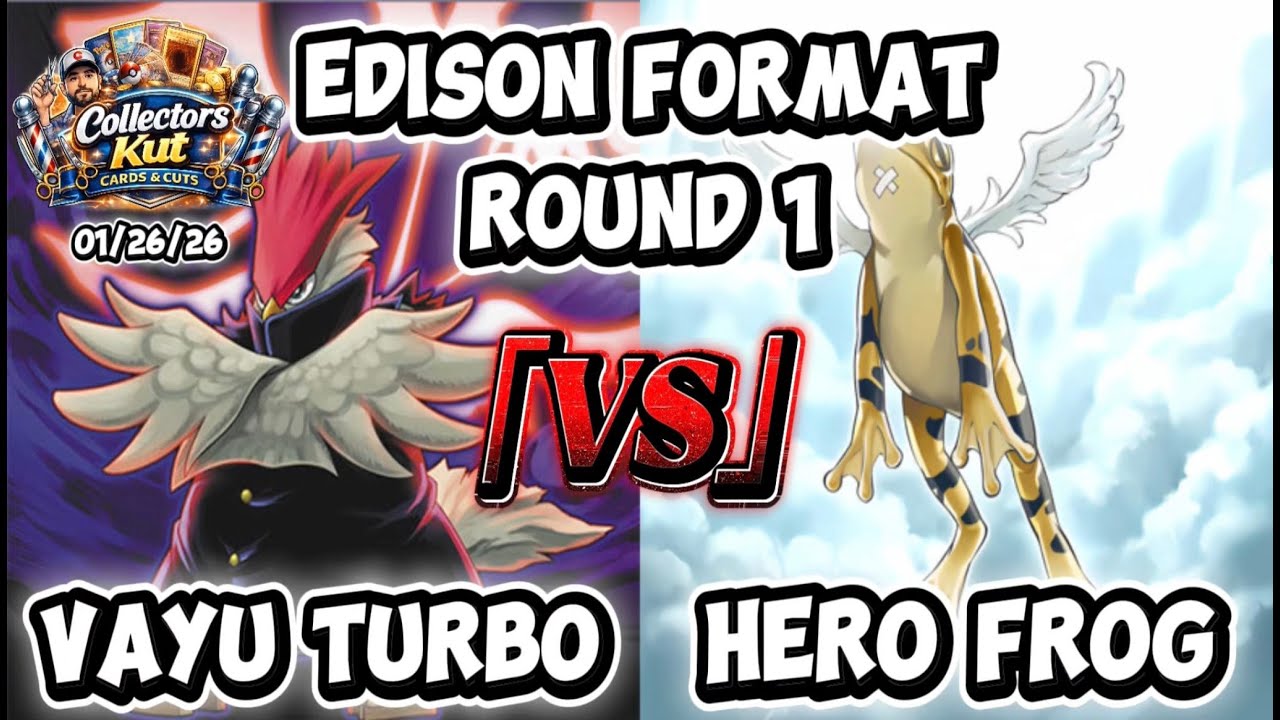 [EDISON] Round 1 Feature: Vayu Turbo vs Hero Frog @Collectors Kut!