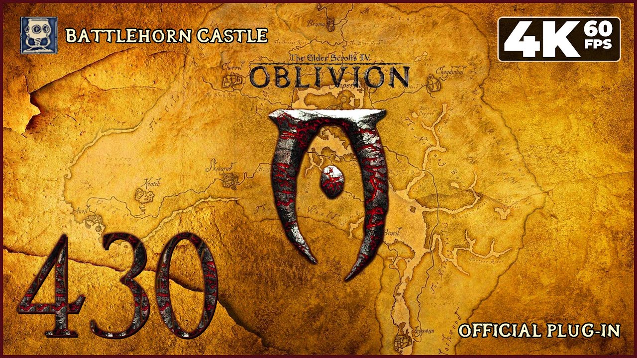 The Elder Scrolls IV: Oblivion - 4K60 Walkthrough Part 430 - Fighters Stronghold 