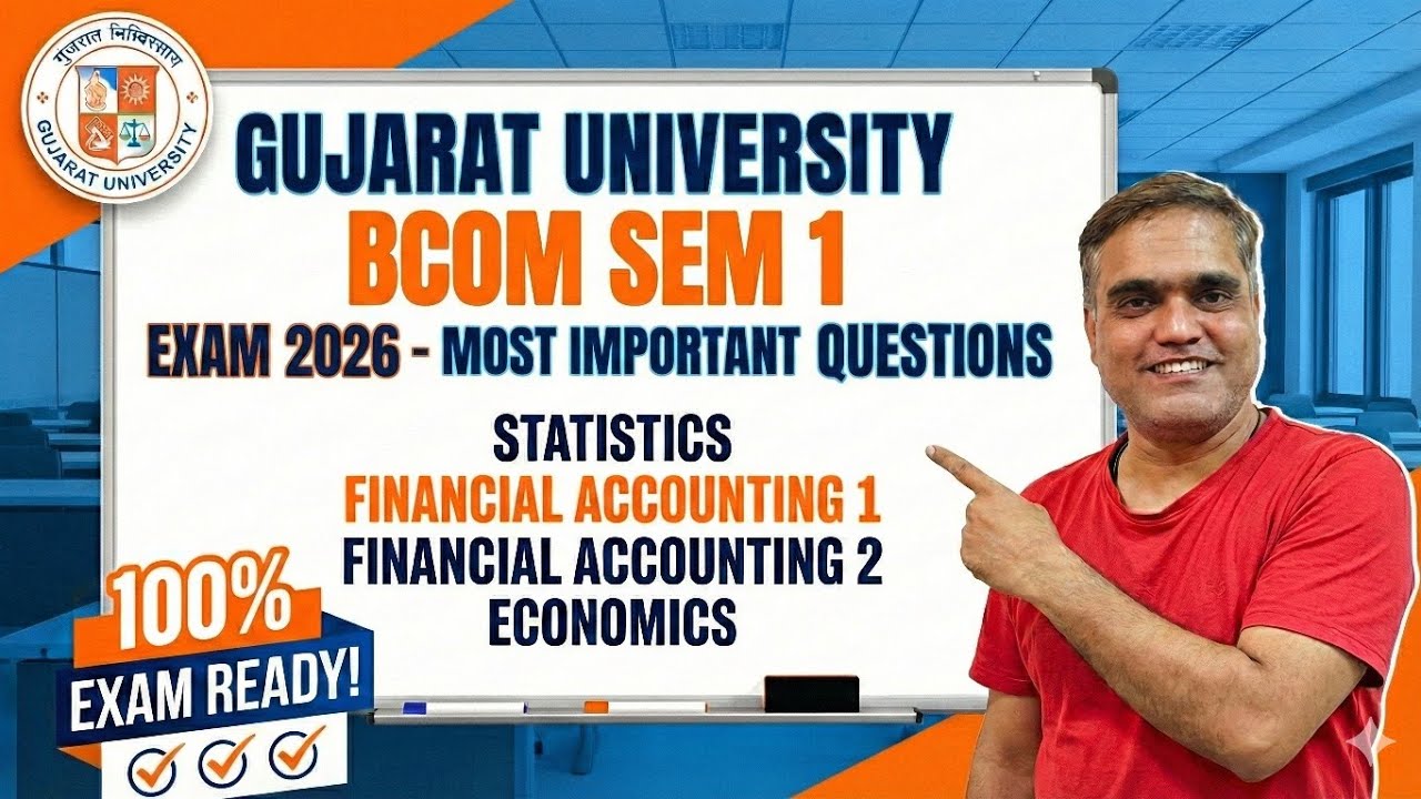 Gujarat University B.Com Sem 1 | Most IMP Questions 2026 | Stat, Accounts & Eco