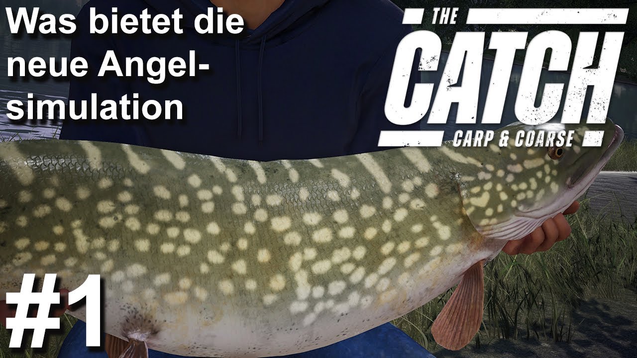 Was bietet die neue Angelsimulation | The Catch Carp & Coarse #1 | Gameplay | Deutsch | UwF