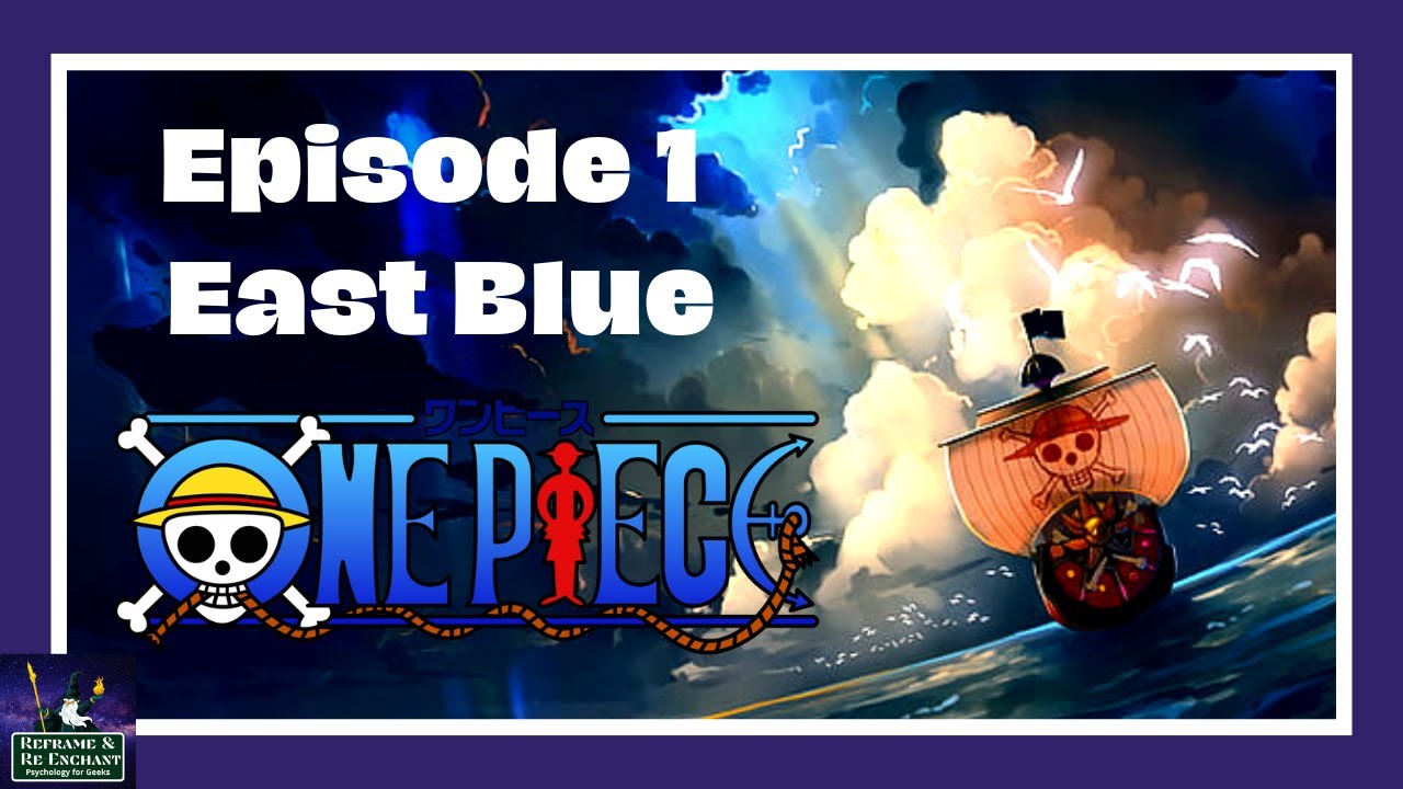 Let's Read One Piece for the First Time (East Blue)