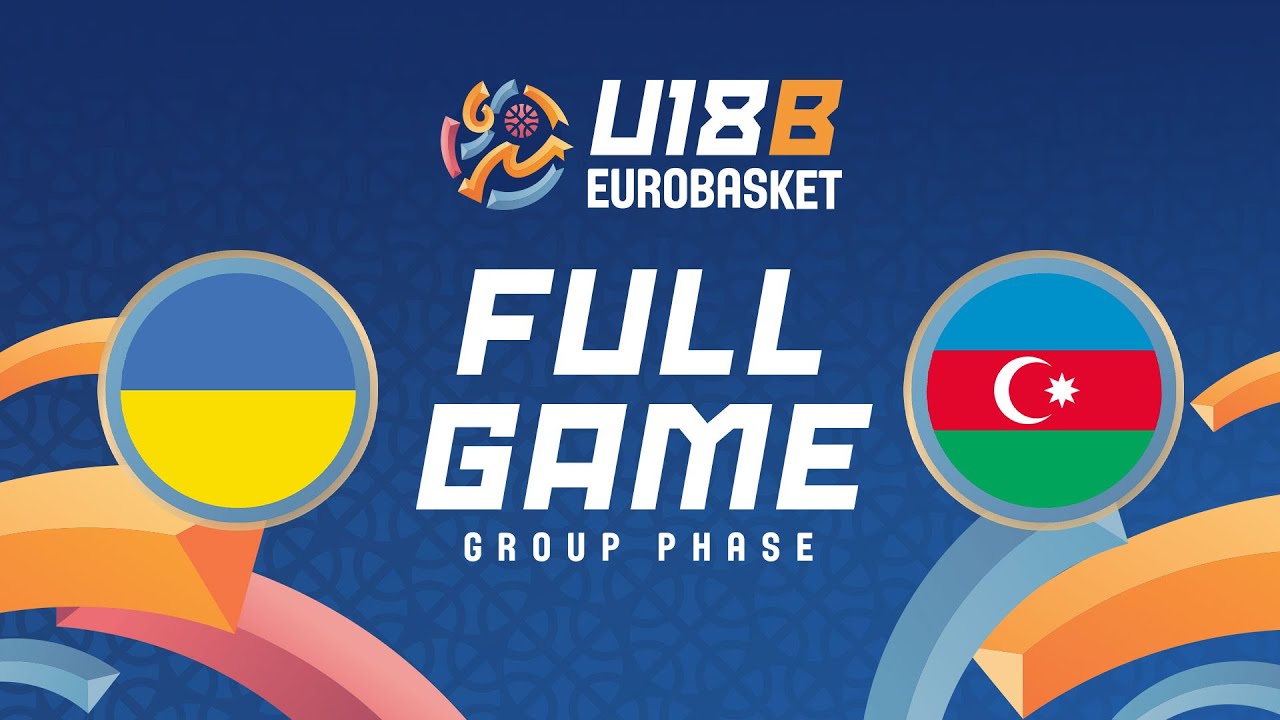 Group Phase | Ukraine v Azerbaijan | Full Basketball Game | FIBA U18 EuroBasket 2025 - Division B