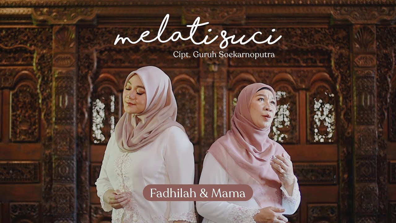 MELATI SUCI - Cover by Fadhilah Intan & Mama
