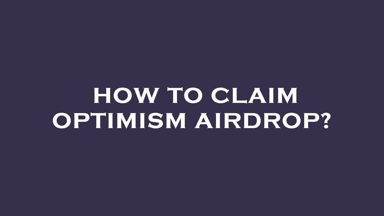 How to claim optimism airdrop?