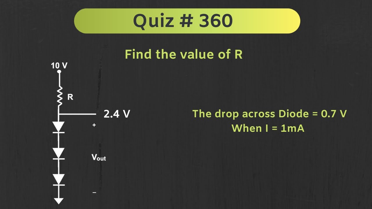 Diode Circuit Solved Problem | Quiz # 360