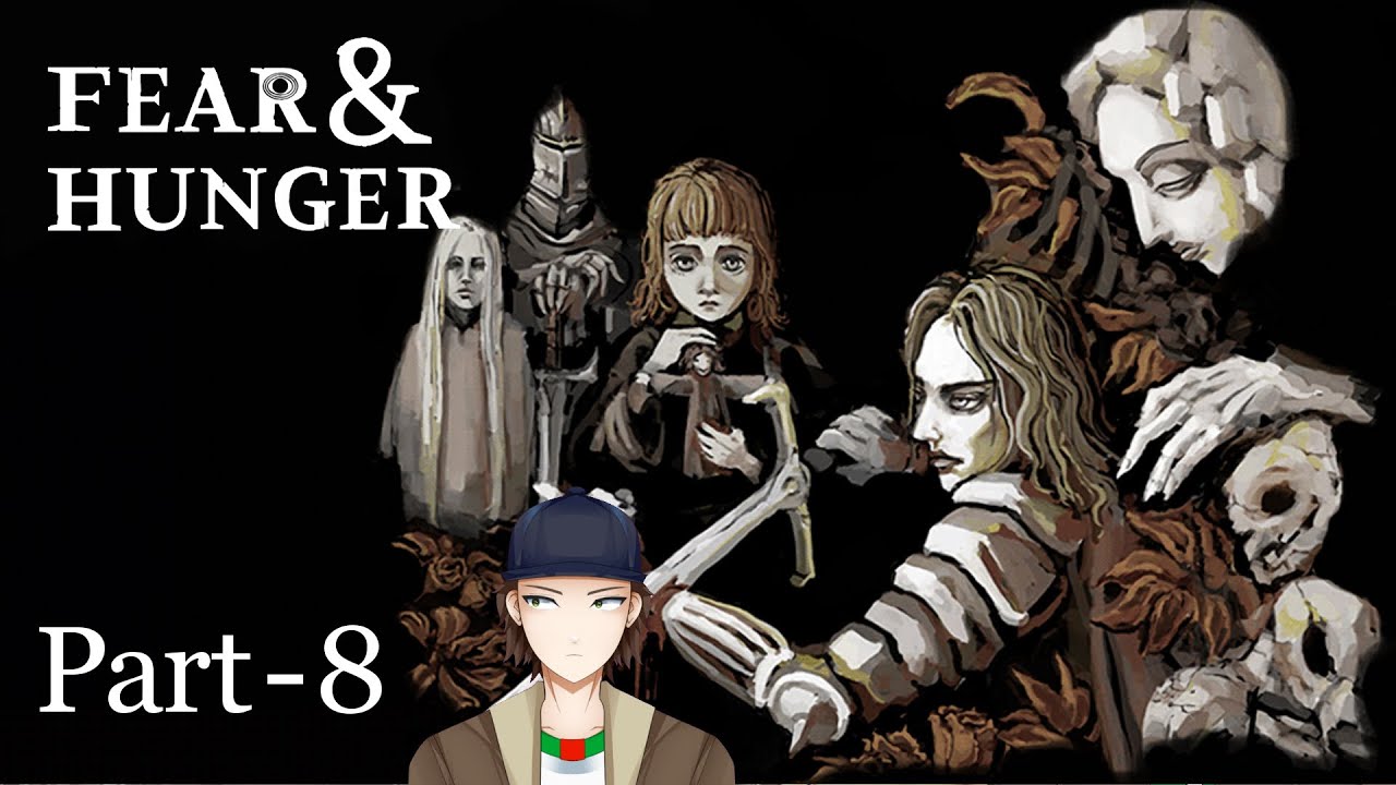 29/11/23 Fear & Hunger - Part 8
