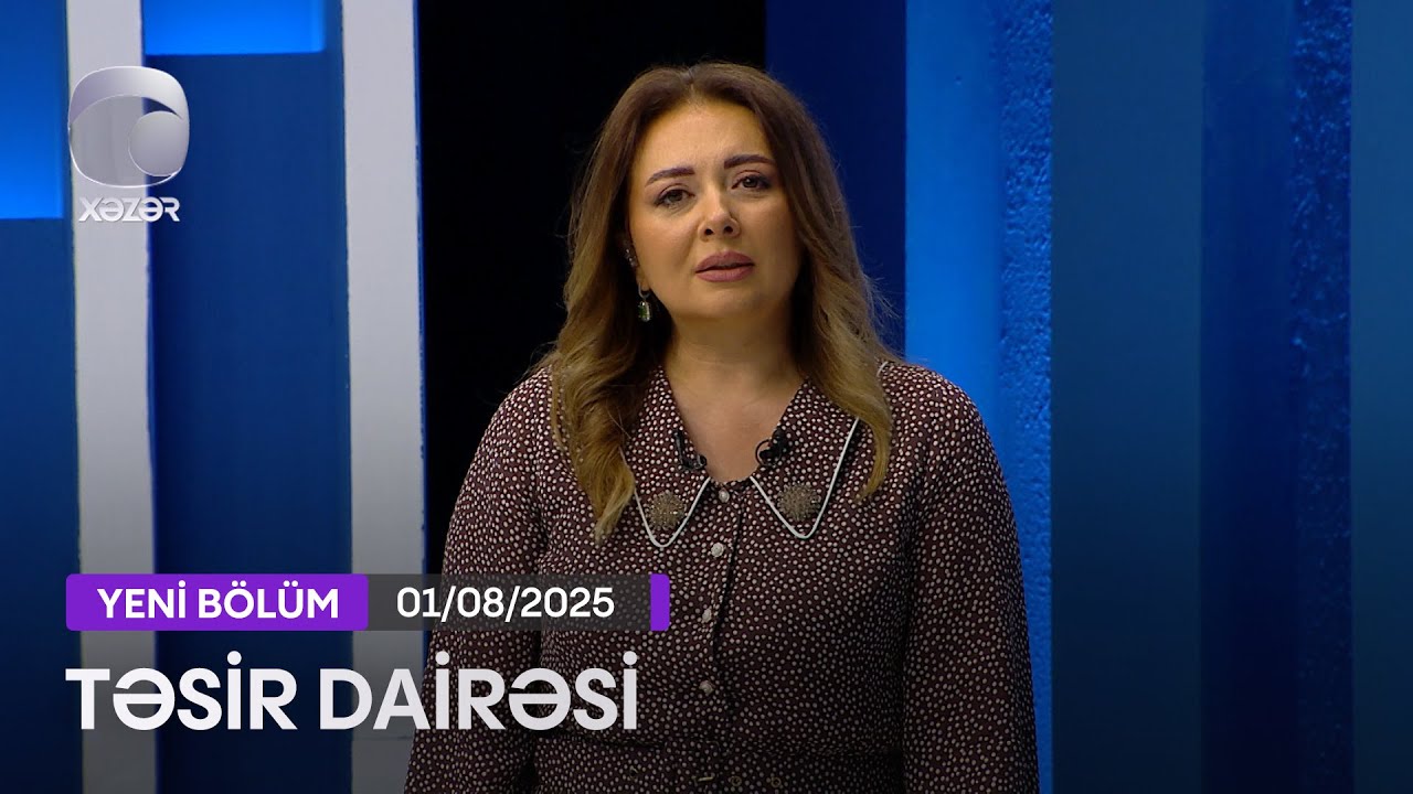 Təsir Dairəsi - 01.08.2025