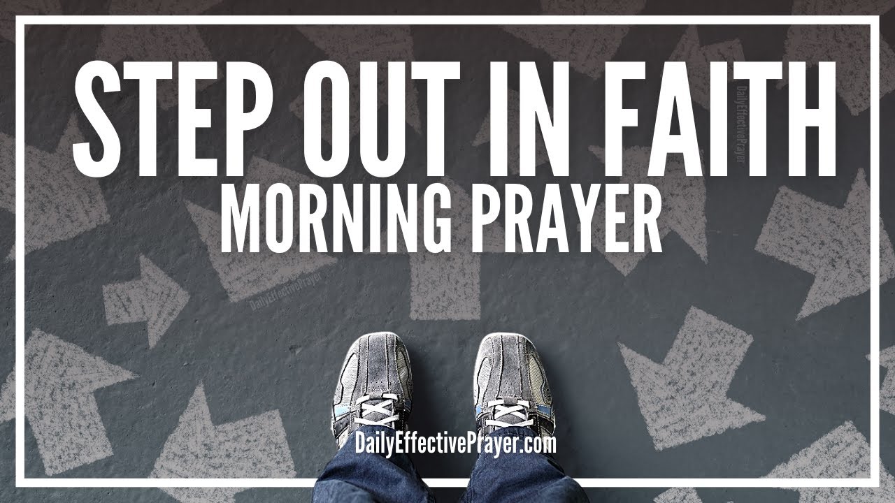 Morning Prayer For Next Step In Life | A Daily Effective Next Steps Prayer That Works