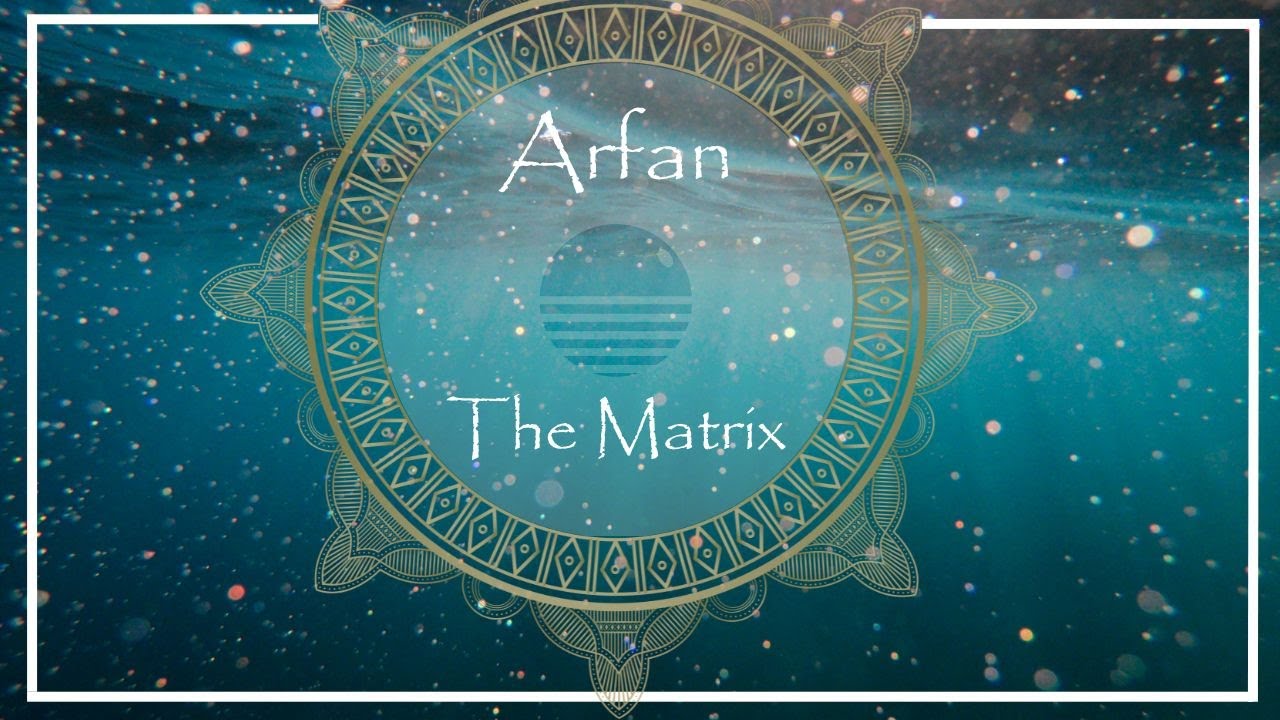Arfan - The Matrix (Original Mix) [La Perle Records]
