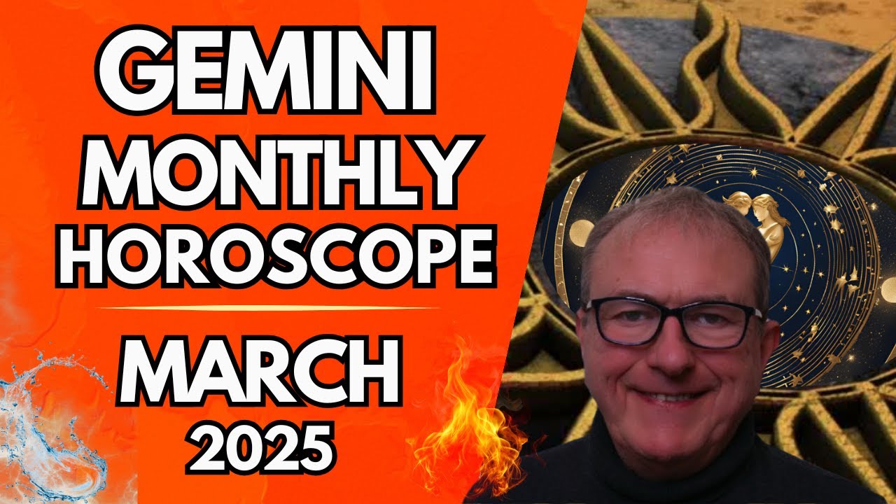 Gemini Monthly Horoscope March 2025