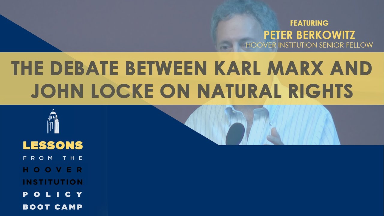 The Debate between Karl Marx and John Locke on Natural Rights (Lessons from Hoover Boot Camp) | Ch 2