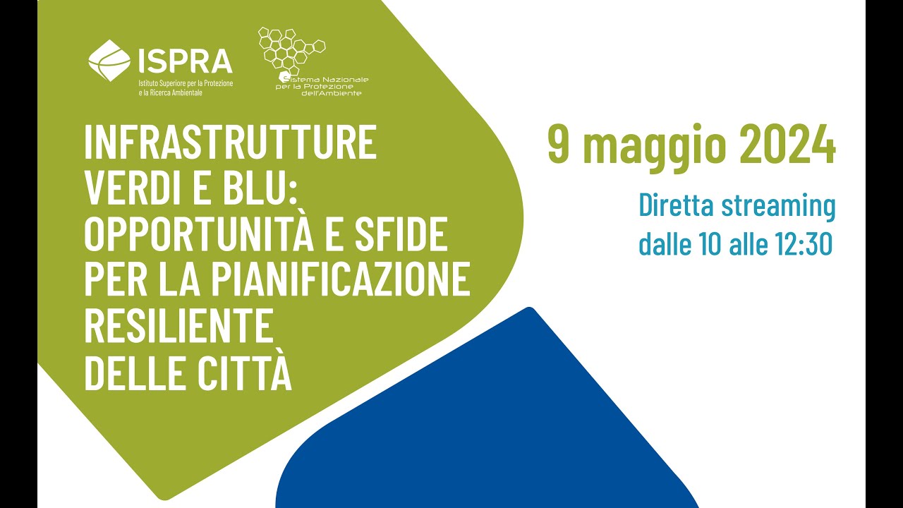 Infrastrutture verdi e blu: opportunità e sfide per la pianificazione resiliente delle città
