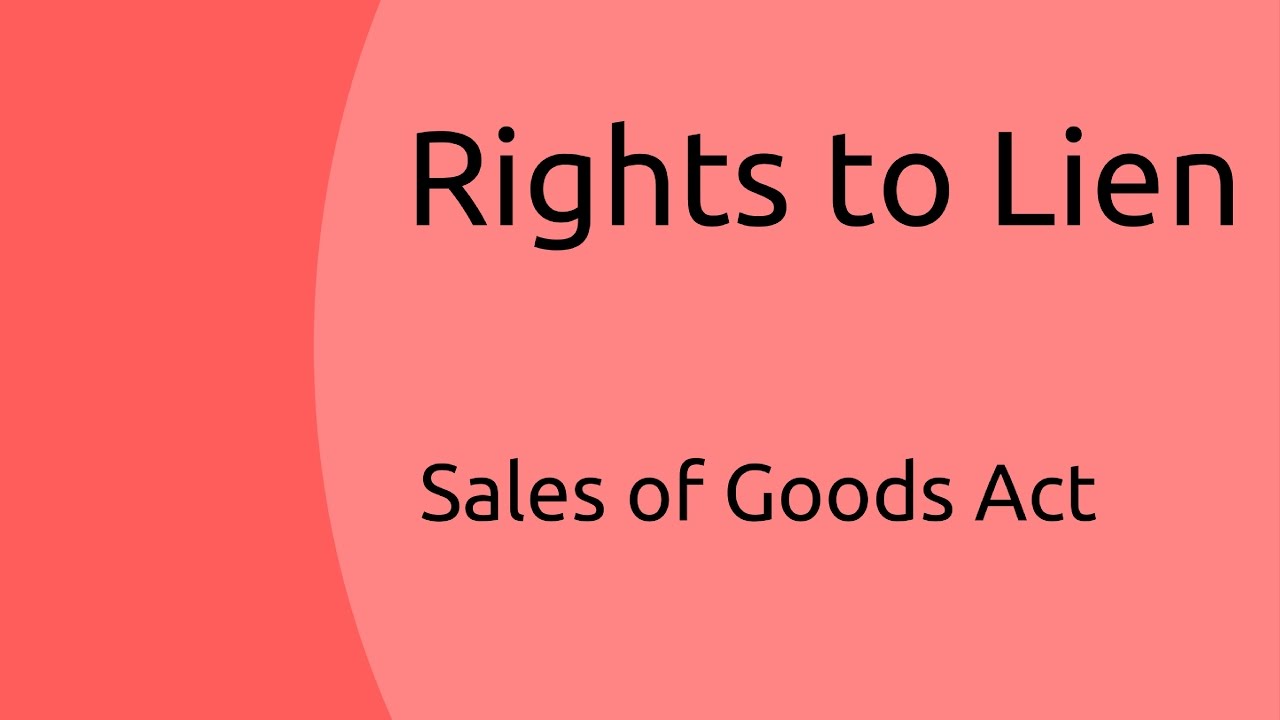 Rights to Lien | Unpaid Seller | Sale of Goods Act 1930 | CA CPT | CS & CMA Foundation