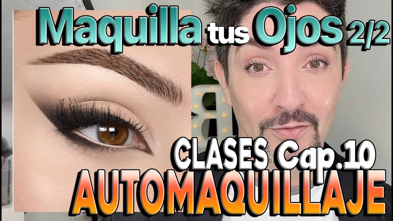 Curso de Automaquillaje | Capitulo 10 : Maquillaje de ojos