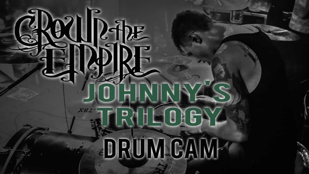 Crown The Empire Drum Cam - Johnny's Trilogy (LIVE)