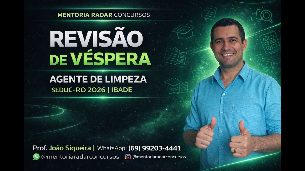 1ª REVISÃO DE VÉSPERA AGENTE DE LIMPEZA E CONSERVAÇÃO — IBADE/SEDUC-RO 2026