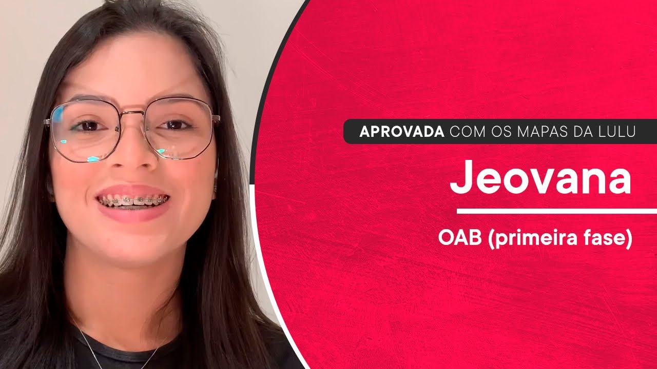 Jeovana (OAB) | Aprovada Mapas da Lulu
