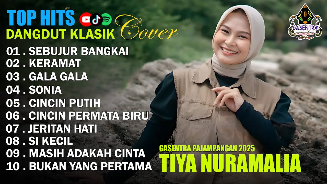 TIYA NURAMALIA - SEBUJUR BANGKAI - KERAMAT || DANGDUT LAWAS FULL ALBUM - GASENTRA 2025