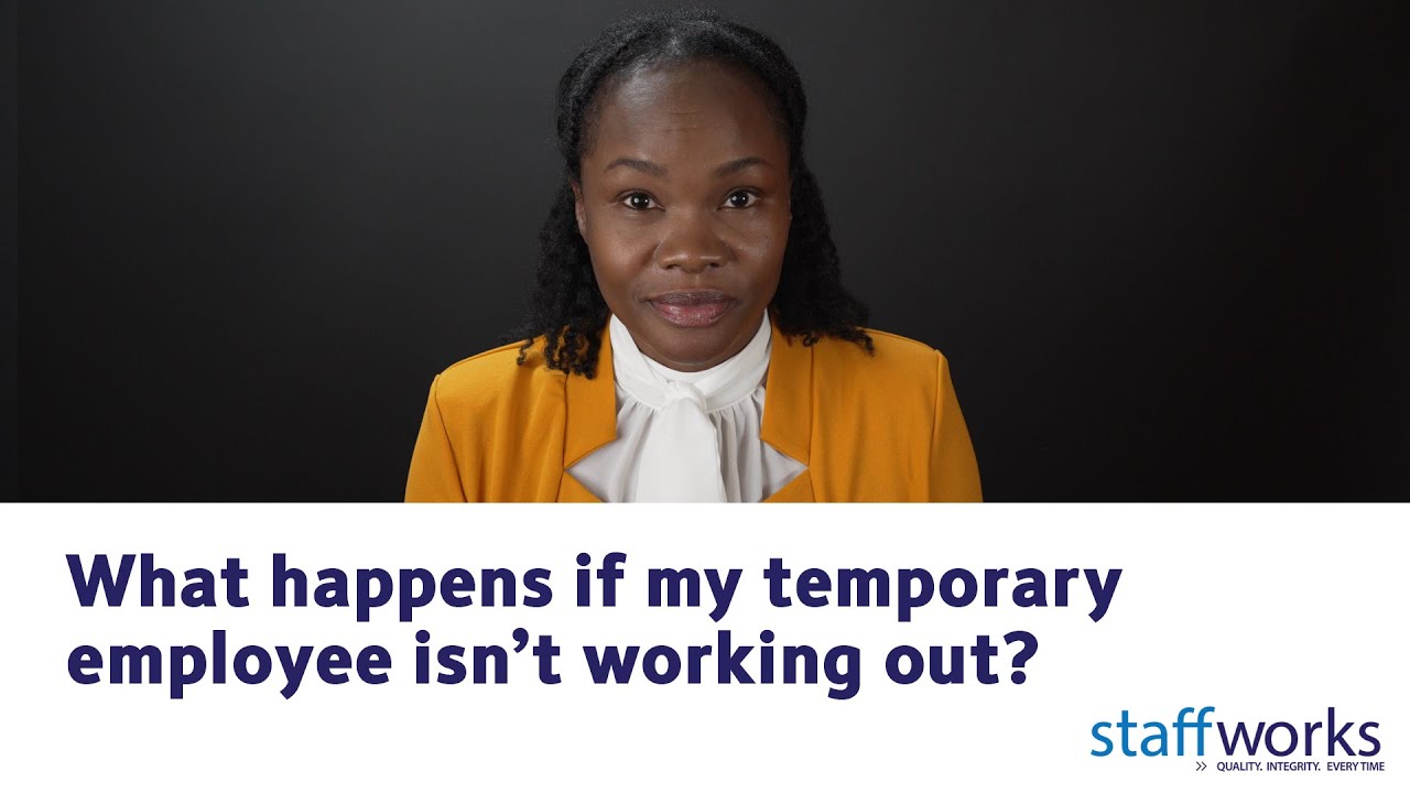 What happens if my temporary employee isn't working out?
