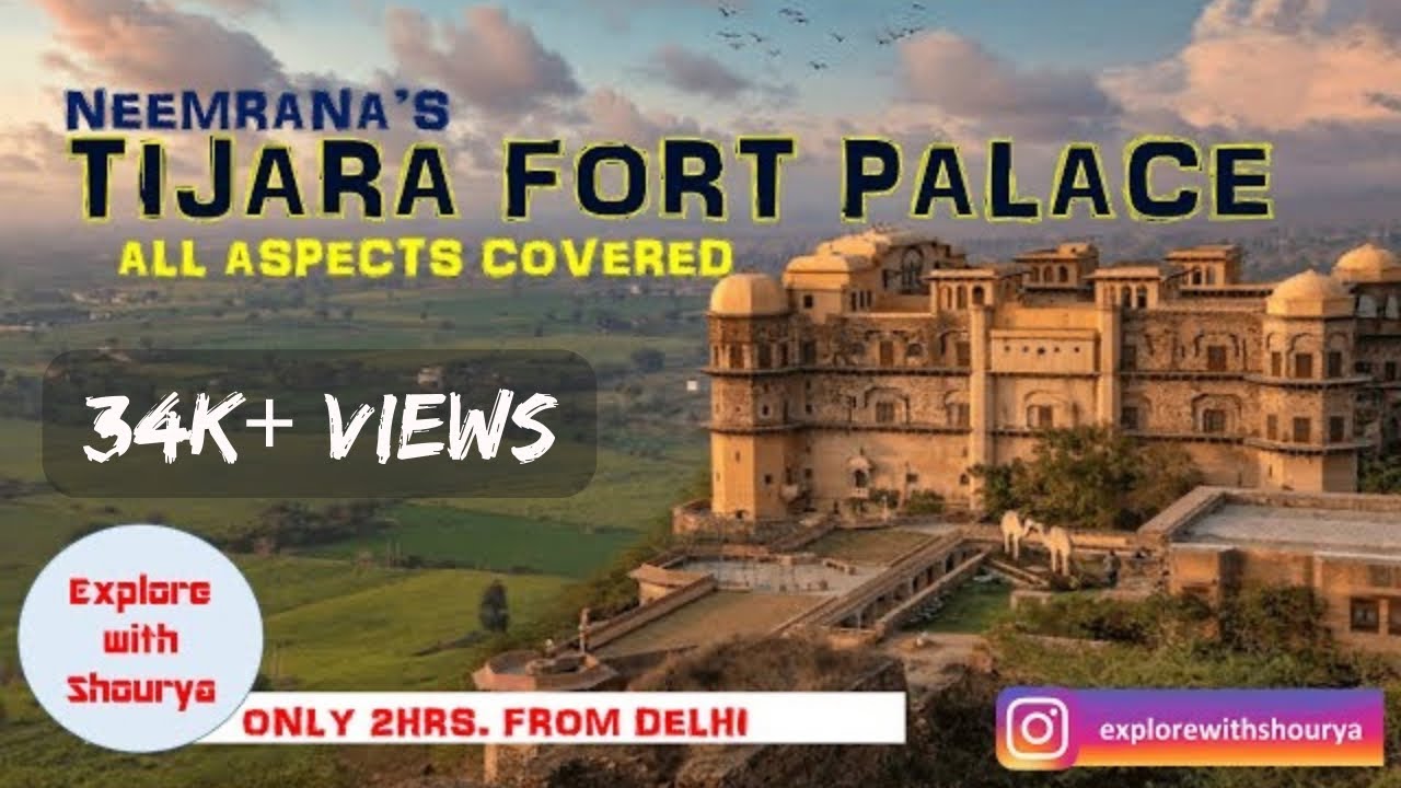 TIJARA Fort Palace by Neemrana-All you need to know |Weekend Getaway from Delhi|Explore with Shourya