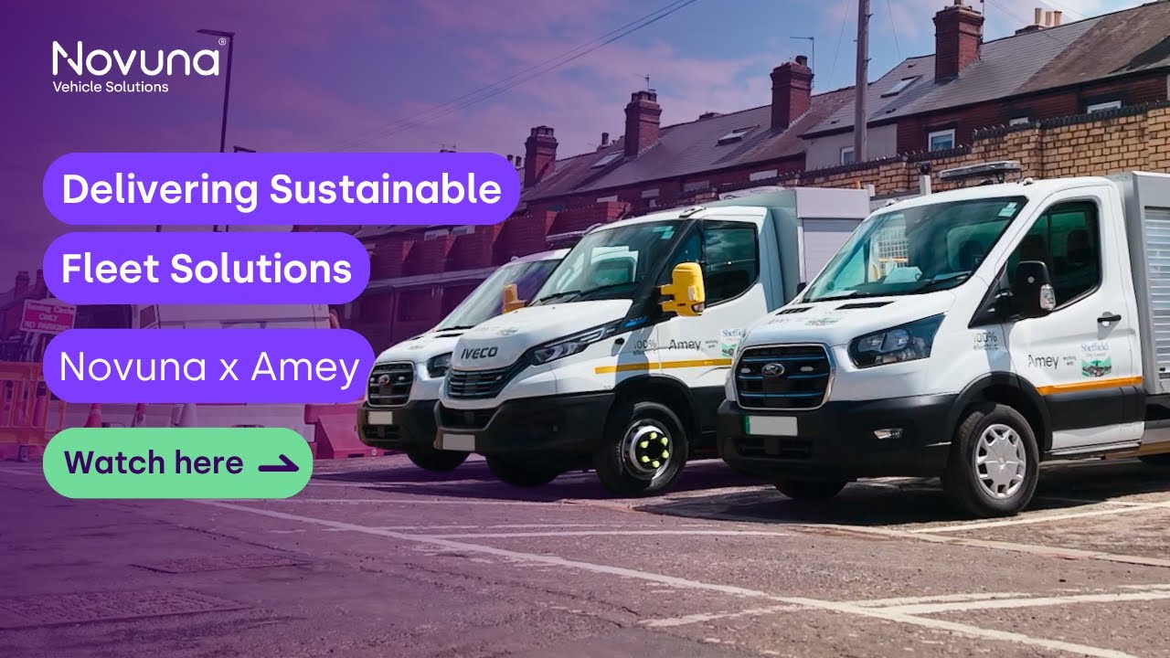 Delivering Sustainable Fleet Solutions | Novuna Vehicle Solutions x Amey