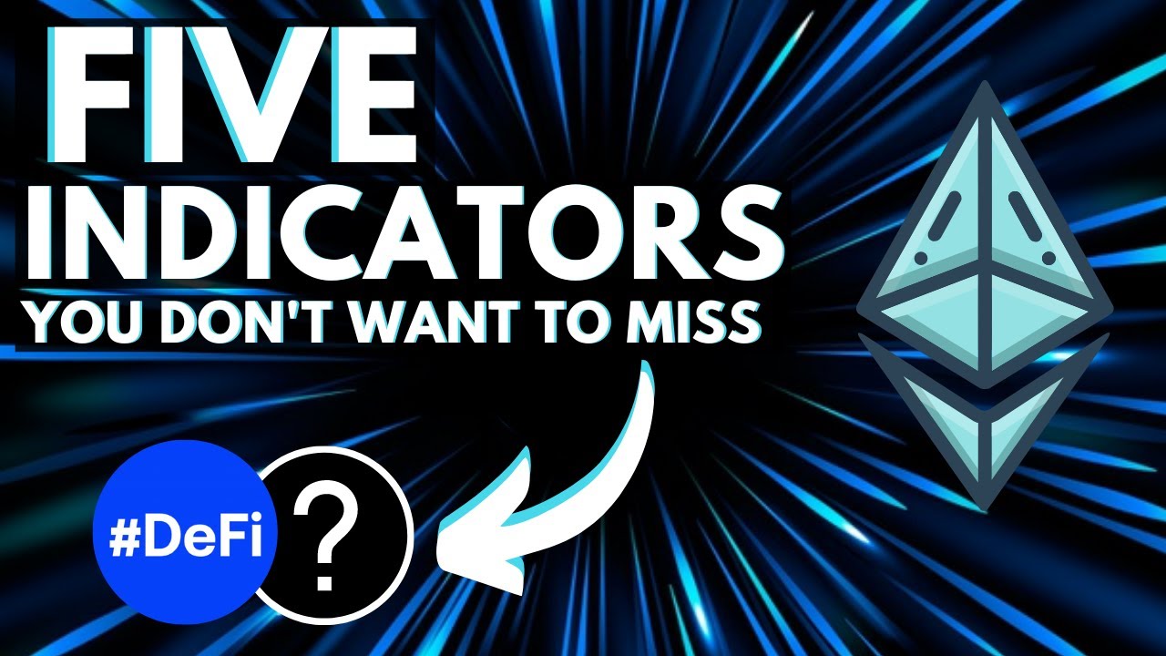 5 DeFi Indicators Every Savvy DeFi Investor Should Know!!