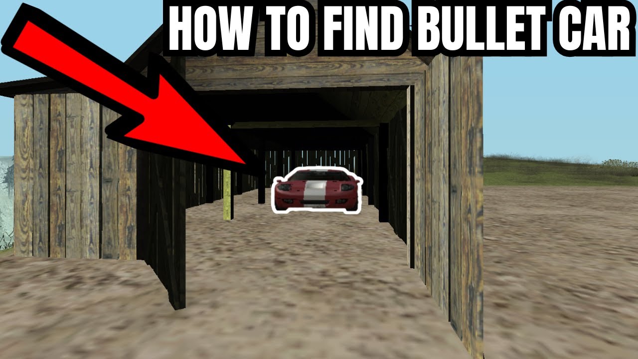 How To Get Bullet Car In Gta San Andreas
