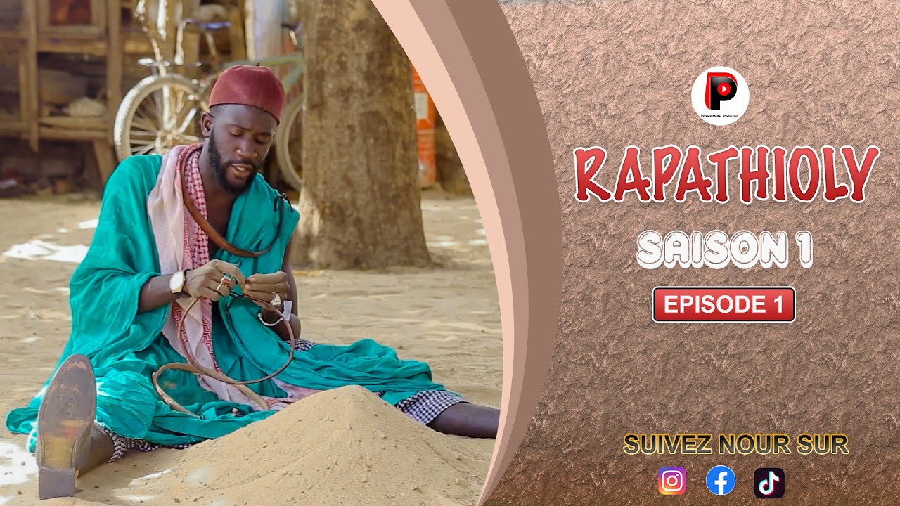 SERIE - RAPATHIOLY - SAISON 1 - BAYE AK ASS - EPISODE 1