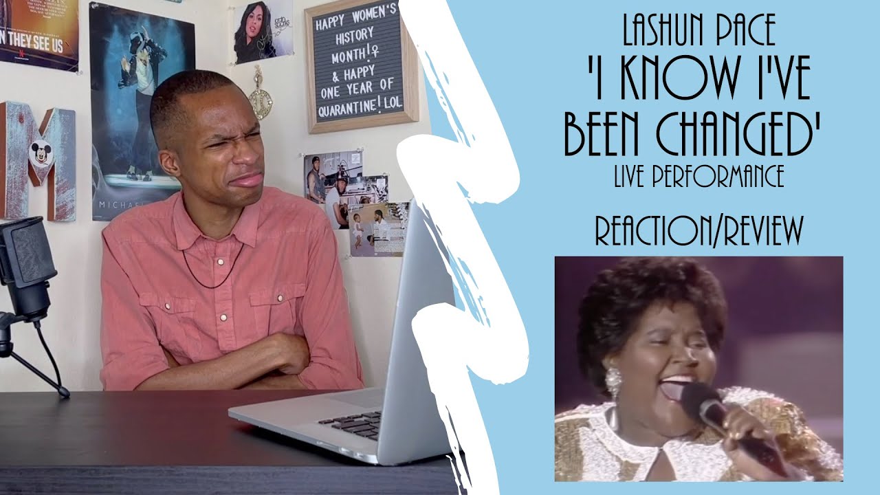 LaShun Pace - ‘I Know I’ve Been Changed’ (Live) | Reaction/Review