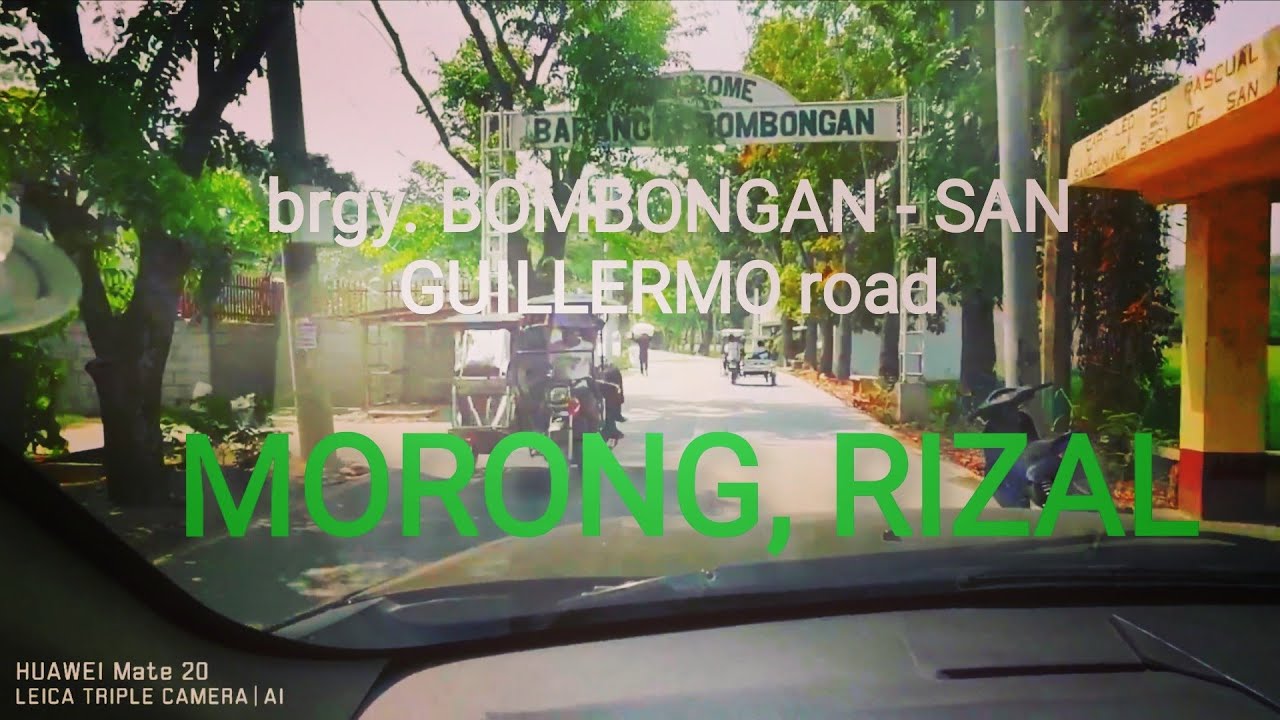 brgy. bombongan to brgy. san Guillermo, morong rizal
