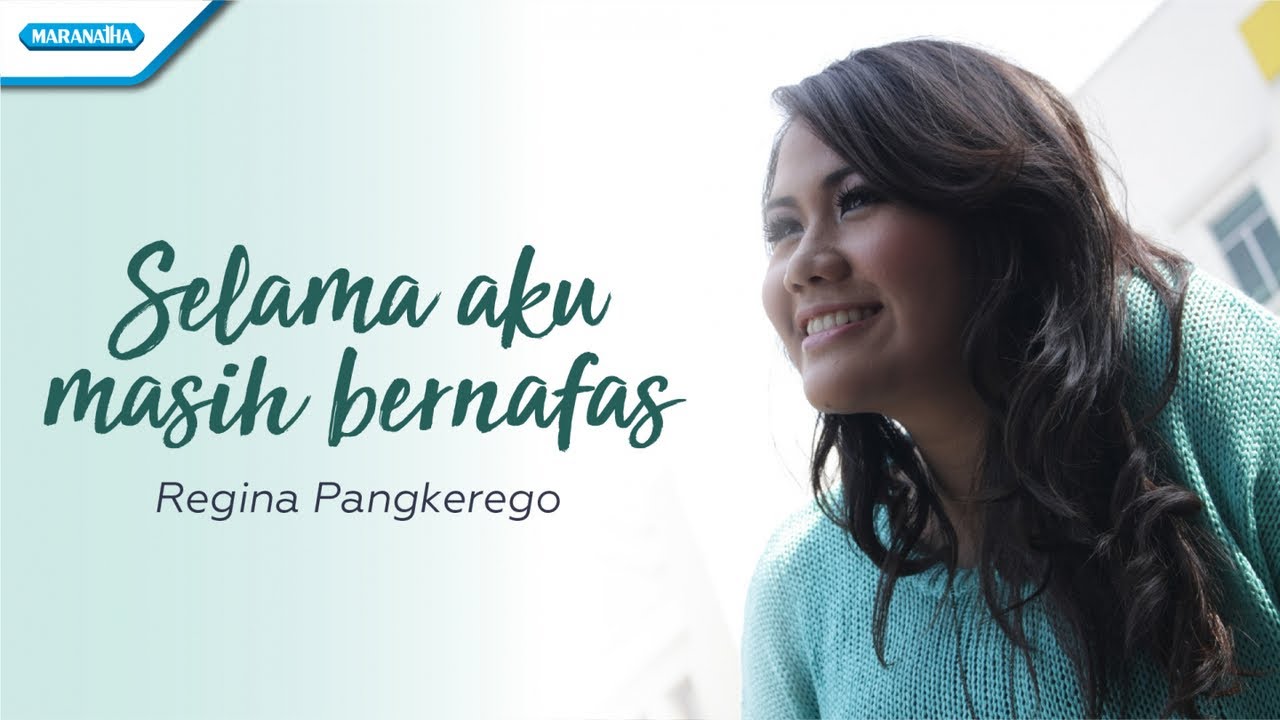 Selama Aku Masih Bernafas - Regina Pangkerego (Official lyric video)
