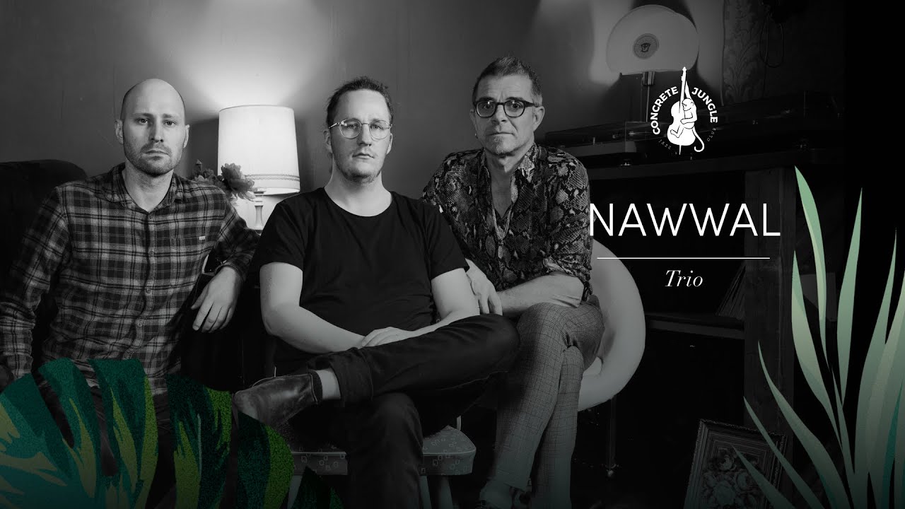 Concrete Jungle Jazz Club - NAWWAL Trio