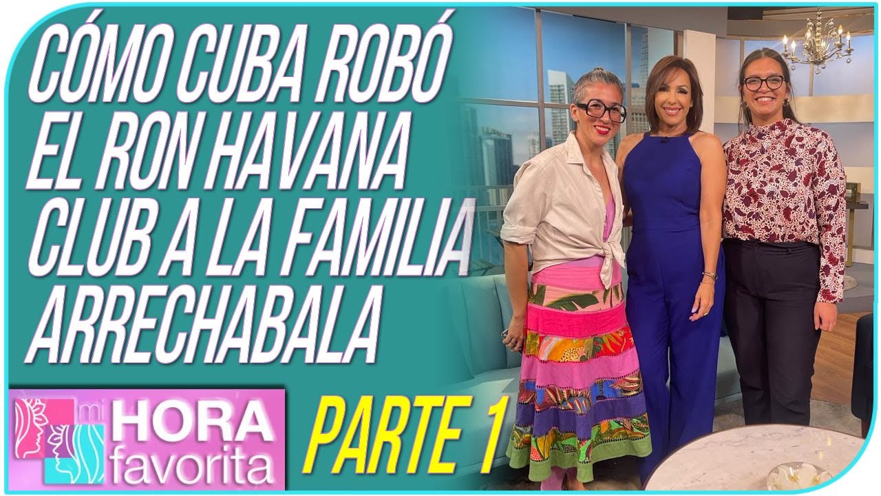 Como Cuba rob&oacute; el Ron Havana Club a la familia Arrechabala - Parte 1