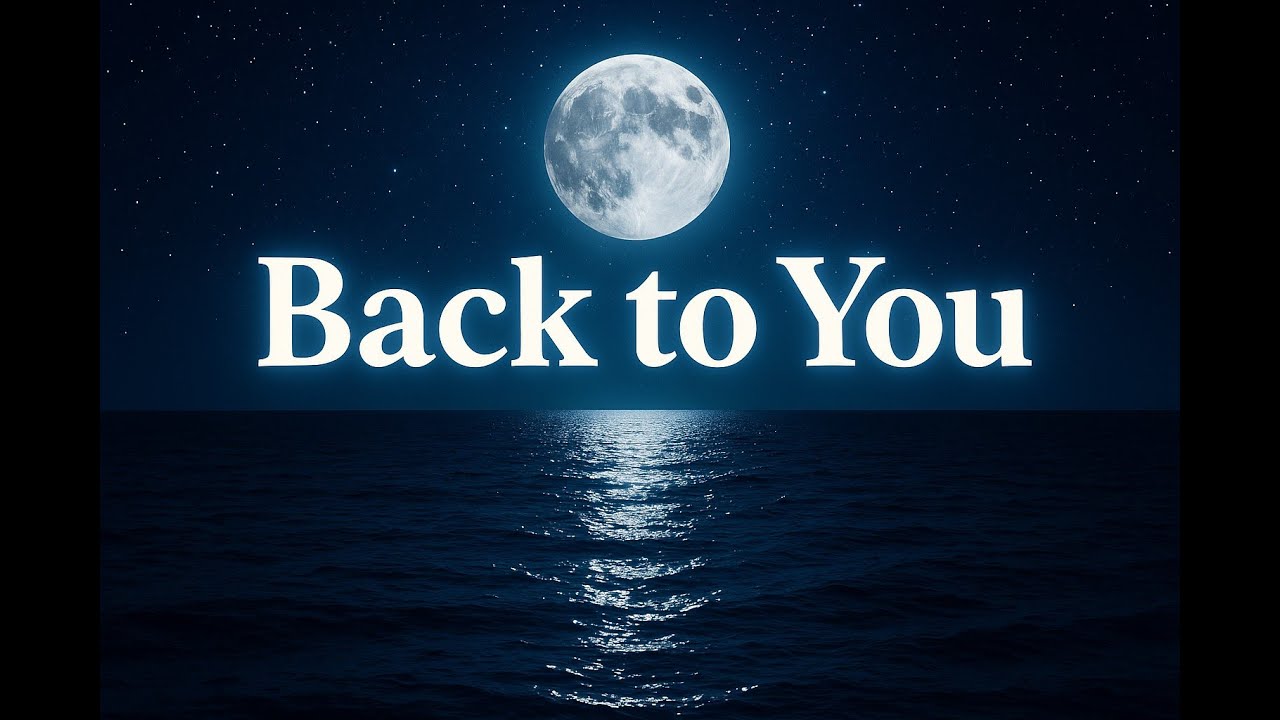 Back to You | Emotional Love Song (Official Lyric Video)
