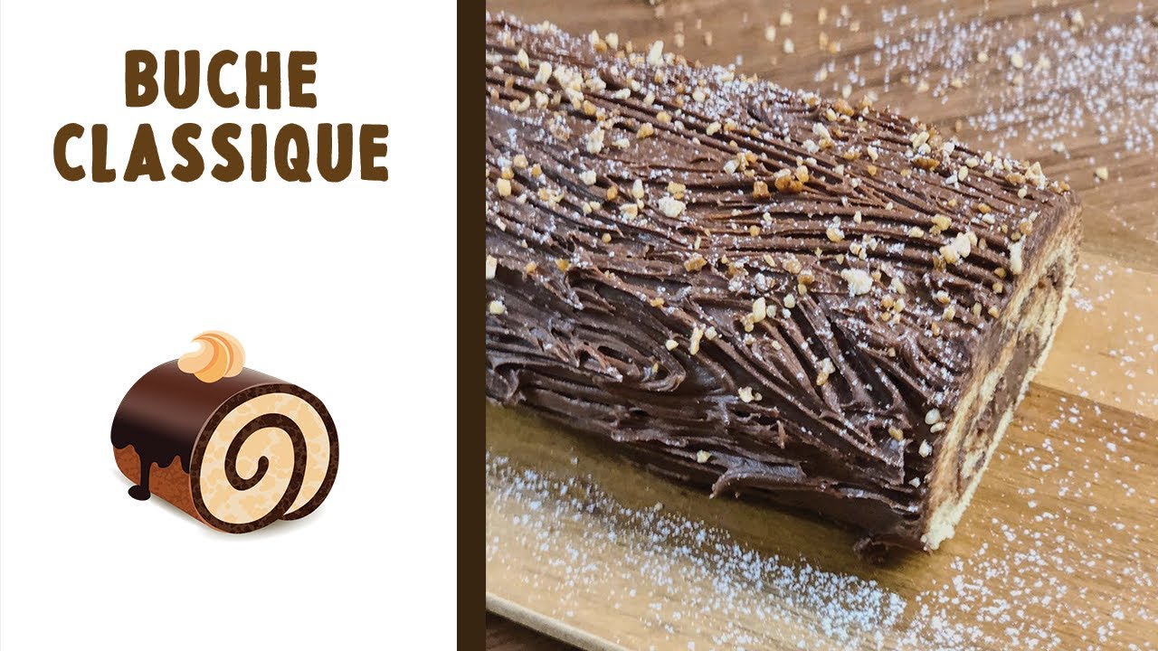 RECETTE DE LA BUCHE CLASSIQUE