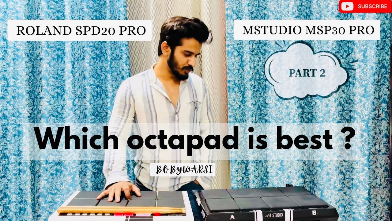 KAUNSA OCTAPAD SABSE ACHA HAI ? || PART 2 || ROLAND SPD20PRO || MStudio - MSP30PRO || DrummerBoby