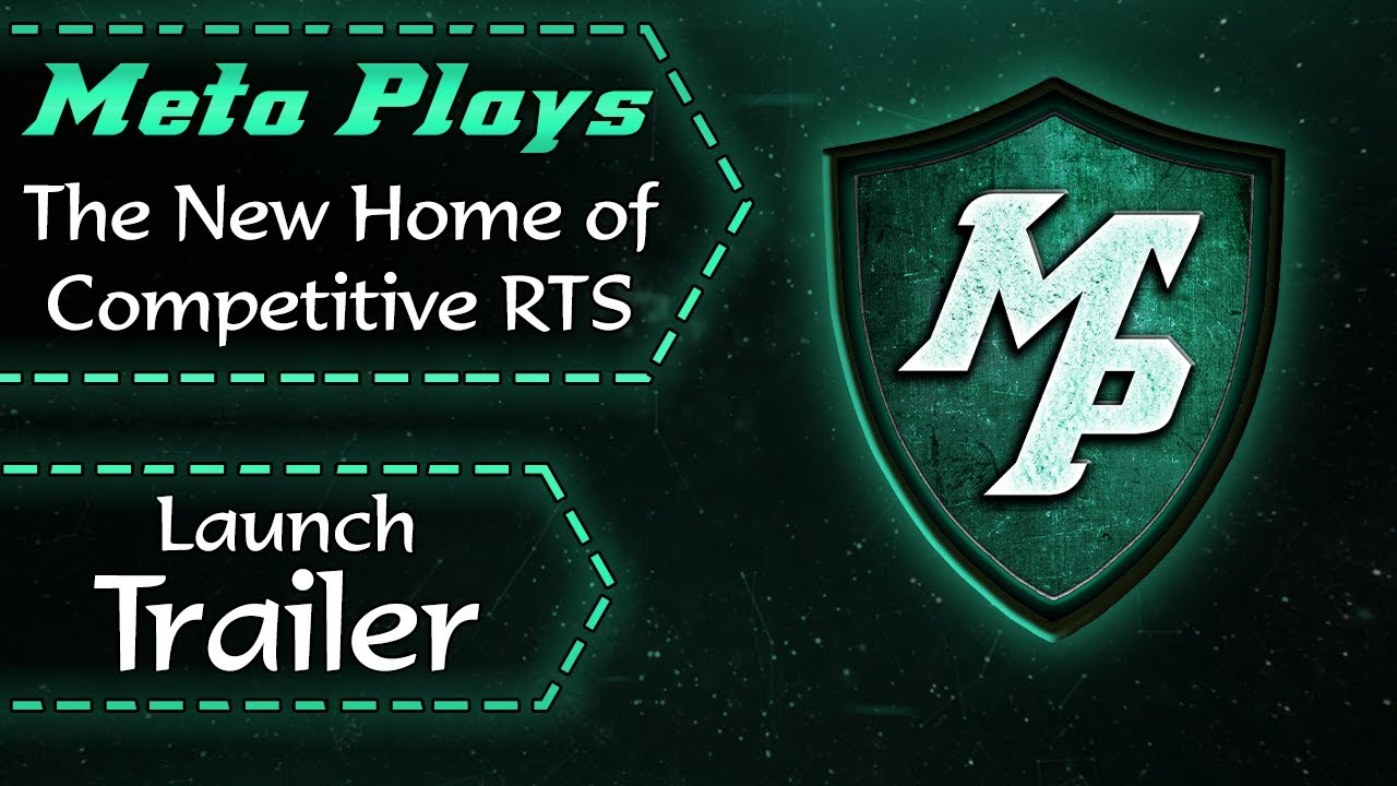 Meta Plays: The New Home of Competitive RTS - [Launch Trailer]