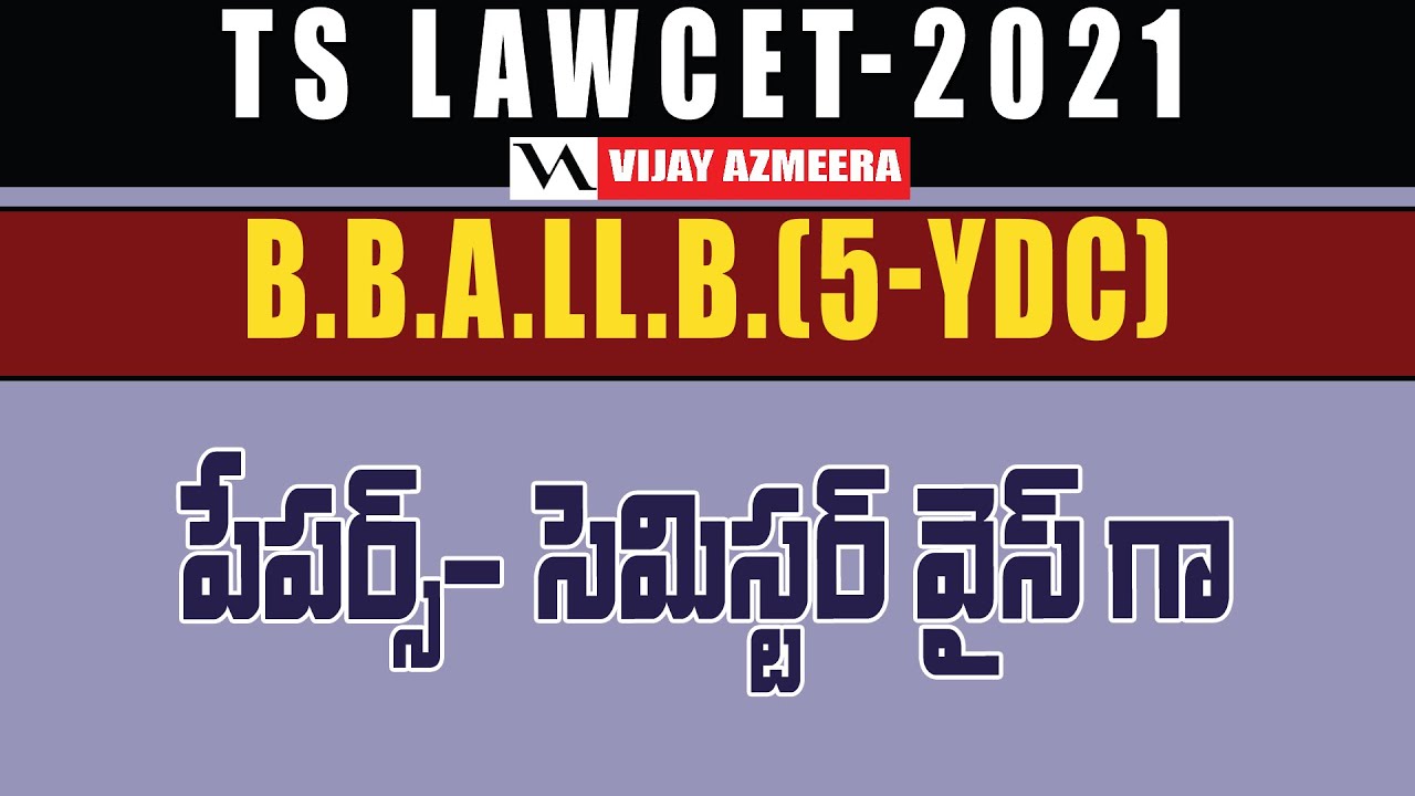 B.B.A LLB (5YDC) Semester wise subjects/papers In Telugu | Vijay Azmeera |