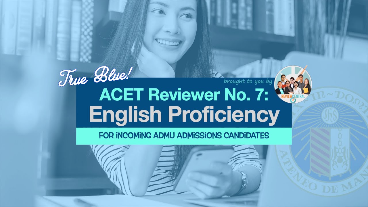 ACET Reviewer No. 7: English Proficiency | #reviewcentral #acet #admu  #freereviewer #onebigfight