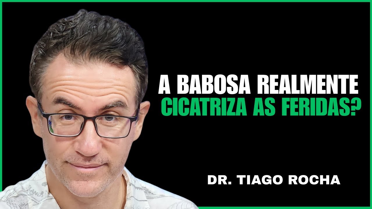 A BABOSA REALMENTE CICATRIZA AS FERIDAS ? Dr. Tiago Rocha