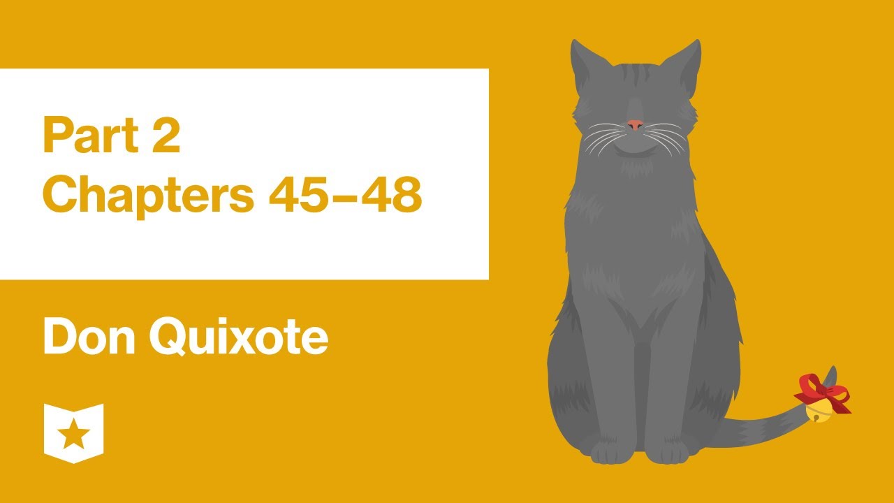 Don Quixote by Miguel de Cervantes | Part 2, Chapters 45–48