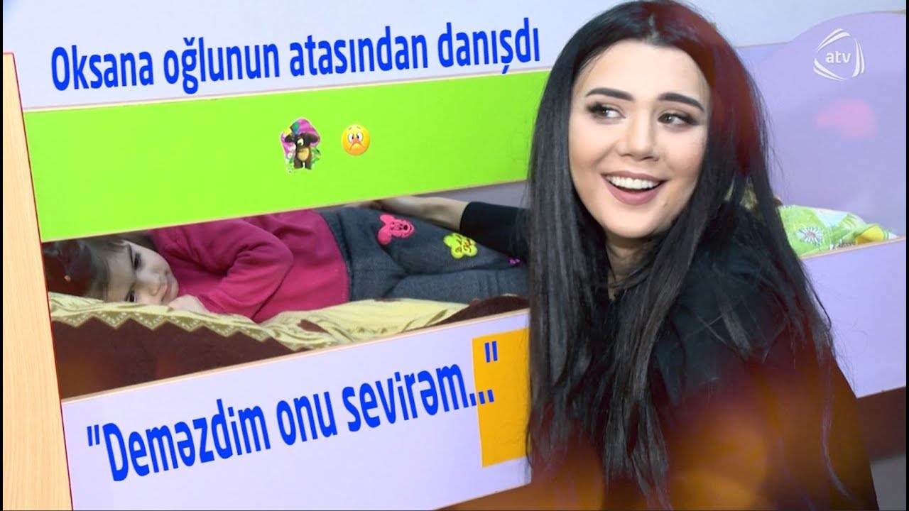 Oksana oğlunun atası, keçmiş sevgi, və gördüyü şiddətdən İlk Dəfə Danışdı ATV MAQAZİN Onlarla