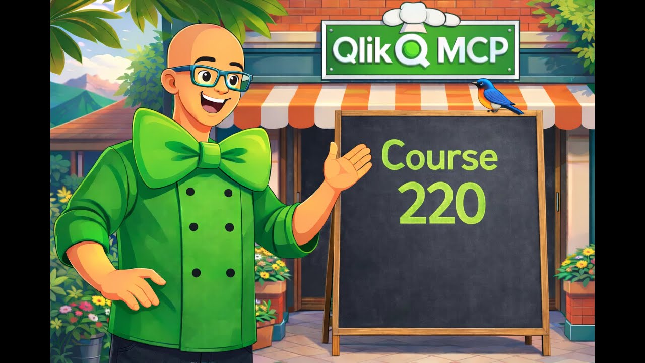 Qlik MCP - Cordon Green - Course 220 - Context Wars