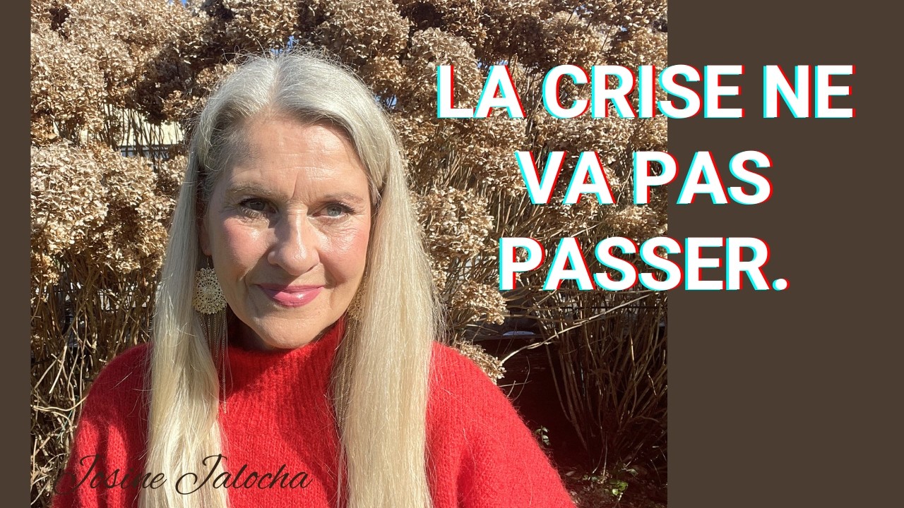 LA CRISE NE VA PAS PASSER ! ÉPUISEMENT ET PERTE DE SENS.