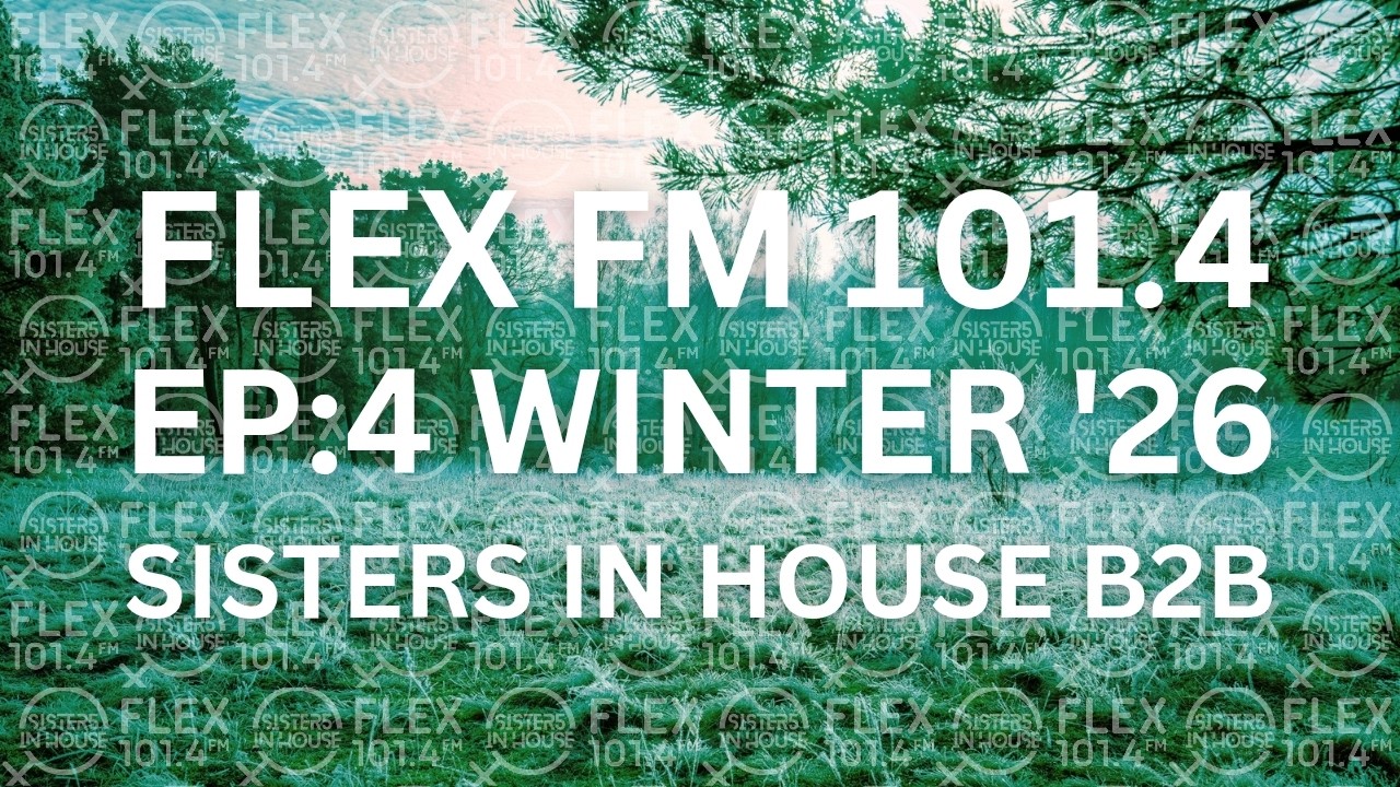 SISTERS IN HOUSE | FLEX FM | SUMMER MIX 2025 | EP 4 | SISTERS IN HOUSE B2B
