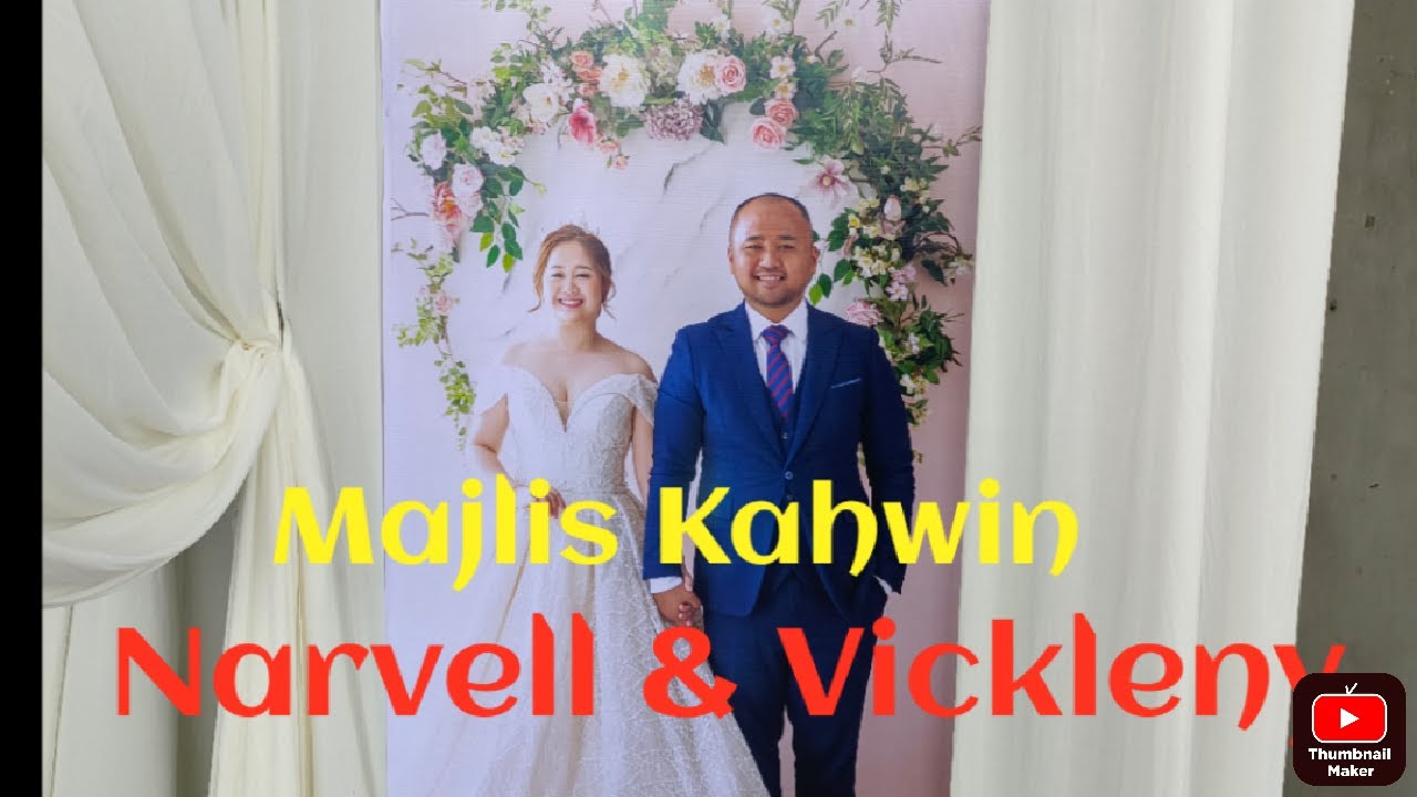 Majlis Kahwin Narvell - Kota Marudu Sabah 12.6.2022
