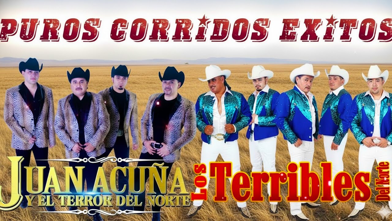 Juan Acuña y El Terror Del Norte vs Los Terribles Del Norte 🔥 Corridos Norteños Mix Éxitos